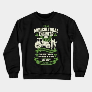 Funny Agricultural Engineer Engineering Gift Crewneck Sweatshirt